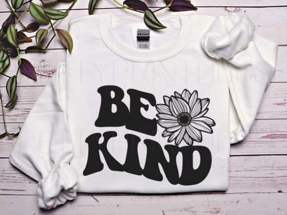Download Be Kind Flower SVG File Instant - File instant Collection